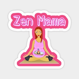 Zen Mama Magnet
