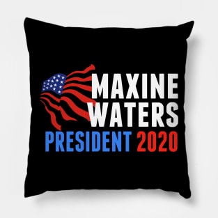 Maxine Waters for President 2020 Pillow