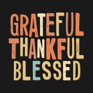 Thankful grateful blessed T-Shirt