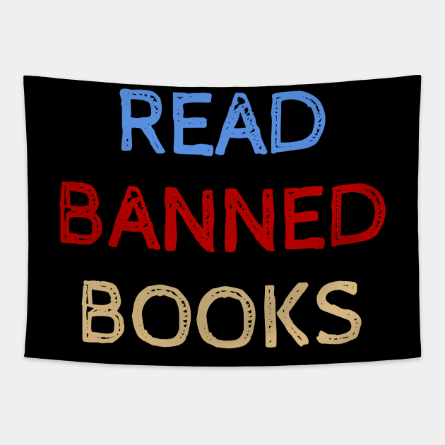 Read Banned Books - Funny Quotes Tapestry by Celestial Mystery