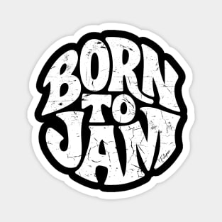 Born to Jam. Handdrawn Circle Magnet