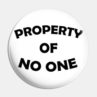 Property of No One Pin