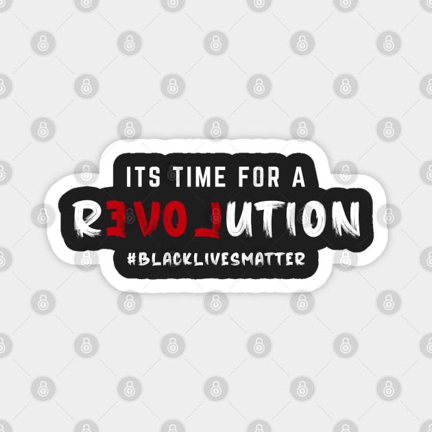 Its Time For A Revolution Magnet by Just Kidding Co.