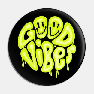 Good vibes Pin