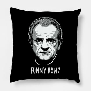 Funny How ? Joe Pesci Original Fan Art Pillow