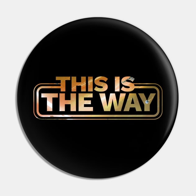 This Is The Way - space landscpe Pin by LAKOSH