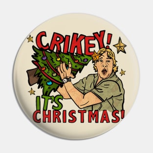 crikey its christmas Pin