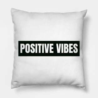 Positive vibes Pillow