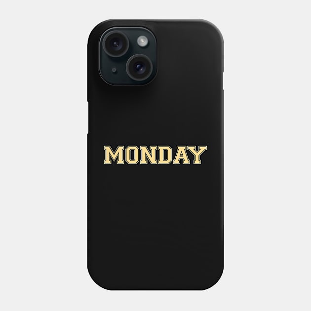 Luxurious Black and Gold Shirt of the Day -- Monday Phone Case by WellRed