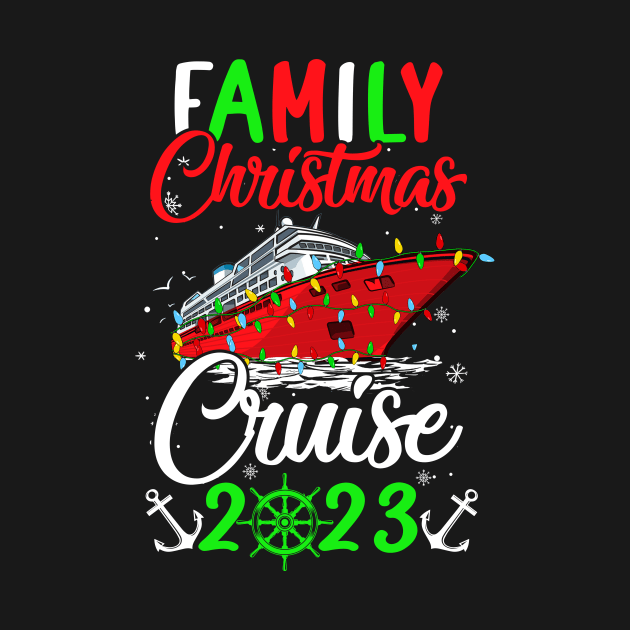 Family Christmas Cruise 2023 Squad Xmas Funny Cruising Lover by James Green