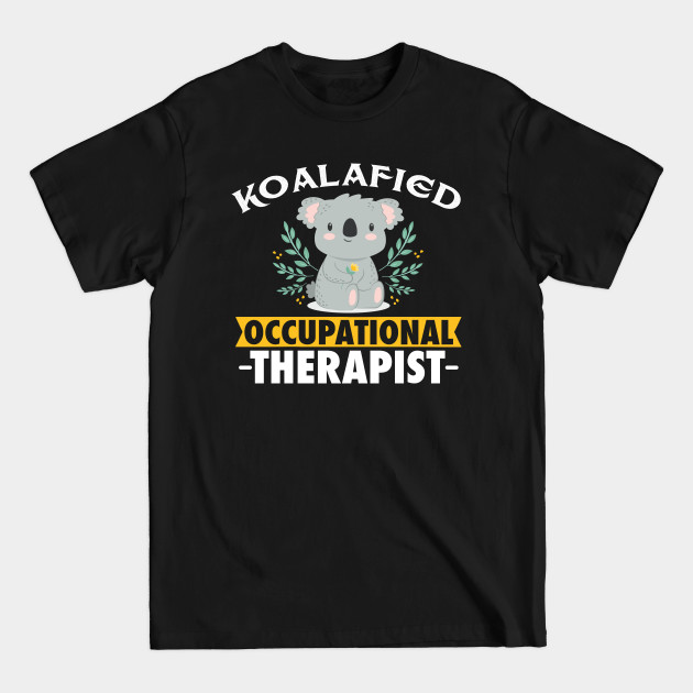 Disover Occupational Therapist - Occupational Therapist - T-Shirt
