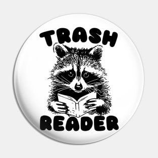 Trash Reader / Bookish Raccoon Shirt / Trash Reader Romance Goblincore Fan / Gift For Book Lover / Funny Trash Panda Pin