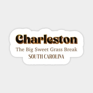 Charleston The Big Sweet Grass Break Magnet