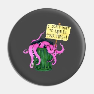 Trashtopus Pin