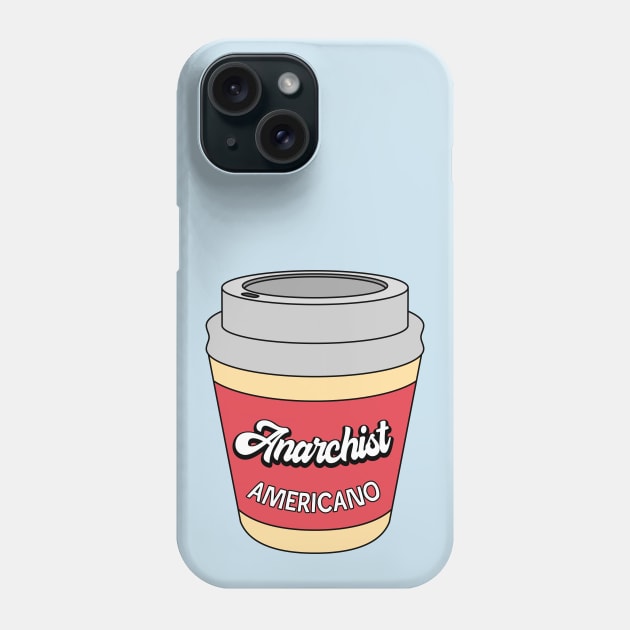 Anarchist Americano Phone Case by Football from the Left