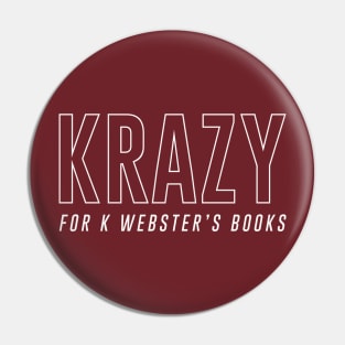 Krazy for K Webster's Books Pin