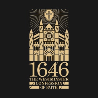 1646 The Westminster Confession of Faith T-Shirt