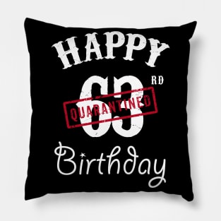 Happy 63rd Quarantined Birthday Pillow