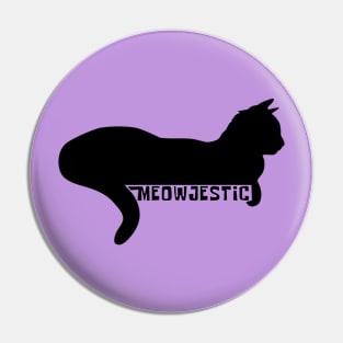 Meowjestic Kitty is Majestic Pin