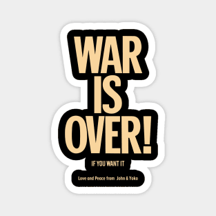 War is Over - John Lennon & Yoko Ono Magnet