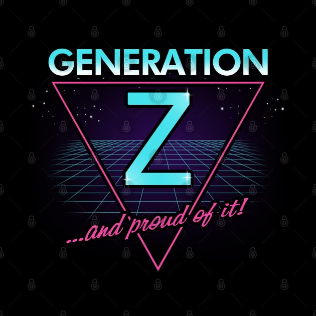 Generation Z and proud of it! by Originals by Boggs Nicolas