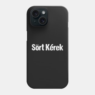 Sort Kerek Beer Please Funny Hungarian Language Distressed Phone Case