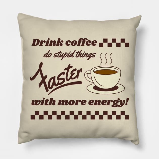 drink coffee brown Pillow by good scribbles