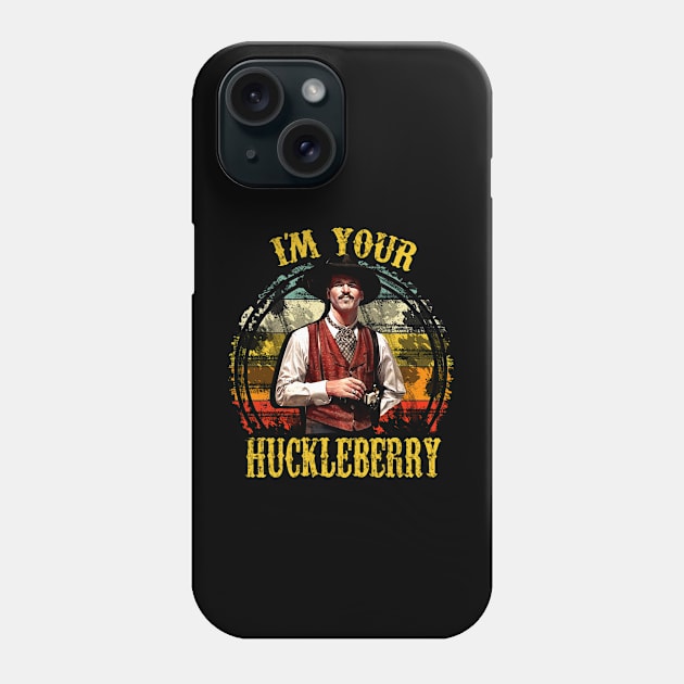 I'm Your Huckleberry Phone Case by AuntDark66