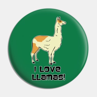 I Love Llamas! Pin