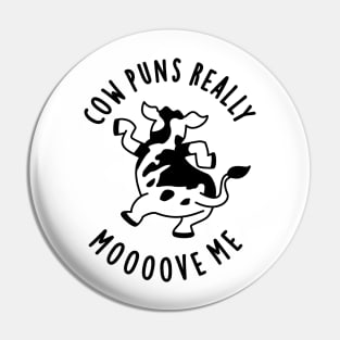 Cow Puns Really Mooove Me Cute Animal Pun Pin