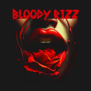 Bloody Rizz T-Shirt