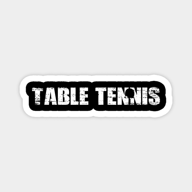 Distressed Look Table Tennis Gift For Table Tennis Players Magnet by OceanRadar