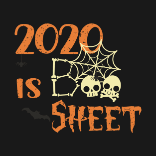 2020 IS BOO SHEET T-Shirt