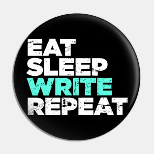 Eat, Sleep, Write | Funny Novelist Writer Gift Pin