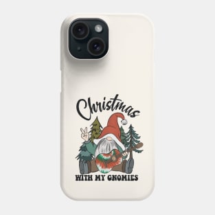 Christmas With My Gnomies Phone Case