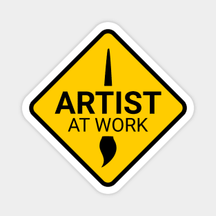 Artist at Work Funny Warning Sign H-1 Magnet