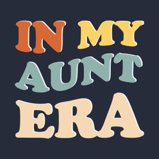 In My Aunt Era Vintage T-Shirt