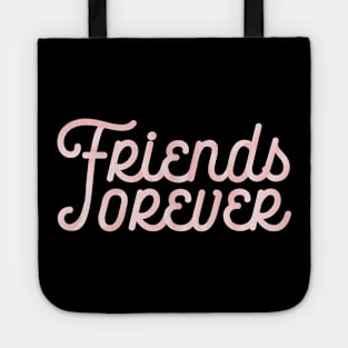 Friends Forever Tote