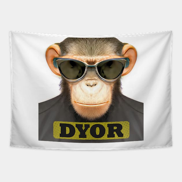 DYOR Funny Monkey Humorous Apes Animals Tapestry by PlanetMonkey