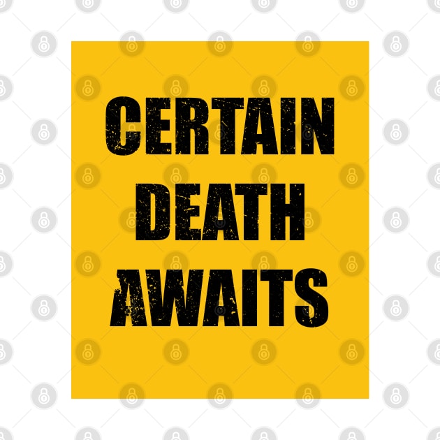 Certain Death Awaits by SubtleSplit