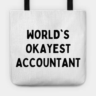 Worlds okayest accountant Tote