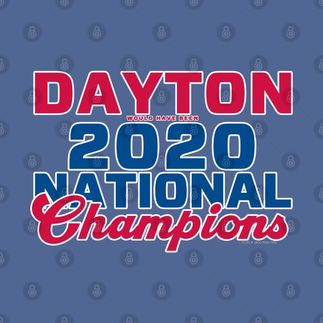 Dayton NCAA Champs by wifecta