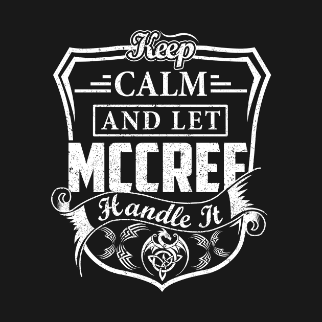 Keep Calm and Let MCCREE Handle It by Jenni