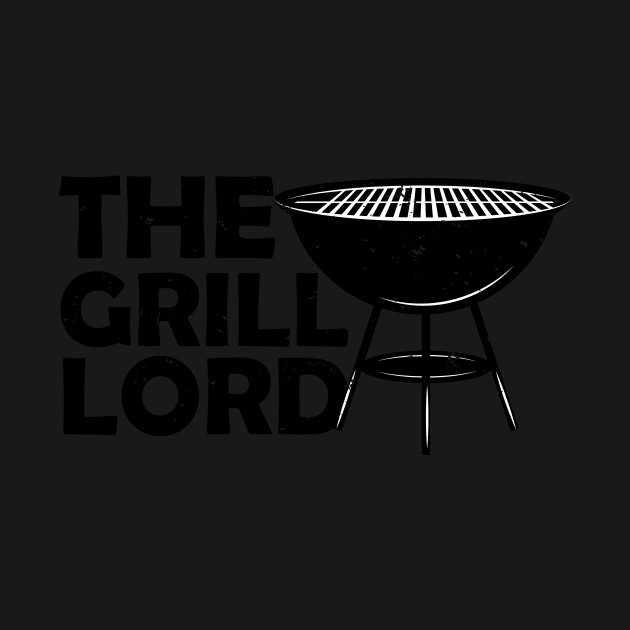 Discover The Grill Lord - Grill Master - T-Shirt