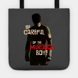 Be Careful of the Murdock Boys Tote