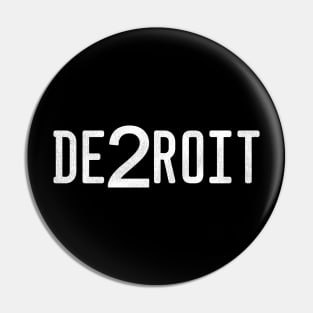 DE2ROIT *Detroiters* Pin