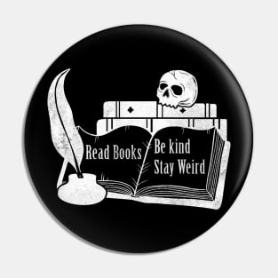 Read books be kind stay weird Pin