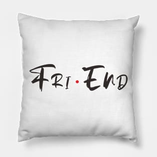 Fri End Pillow