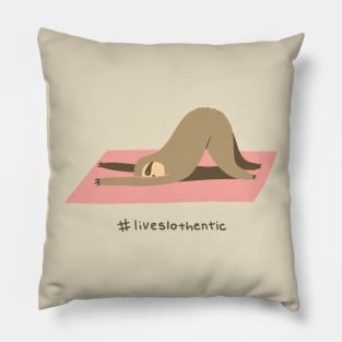 Live slothentic Pillow