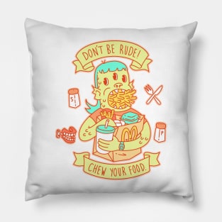 Dont Be Rude! Pillow